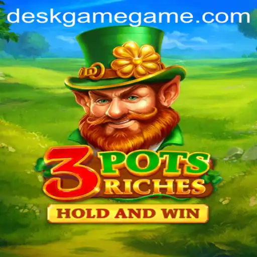 Discover the Exciting World of 3potsRiches: The Latest DeskGame Craze
