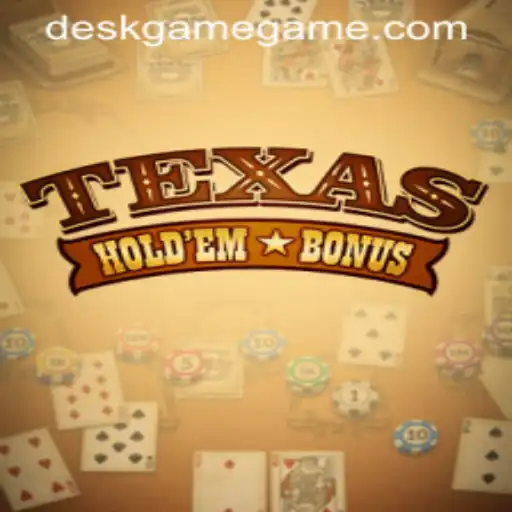 Exploring Texas Hold'em Bonus: A Thrilling Desk Game Experience